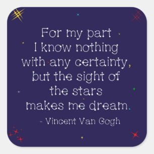 Midnight Stars, dreaming Van Gogh quote Square Sticker