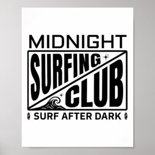 Midnight Surfing Club Moonlit Surfers Life  Poster