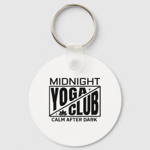 Midnight Yoga Club Funny Meditation Instructor - C Key Ring