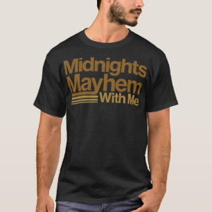 Midnights Mayhem design TShirt
