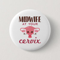 Midwife at Your Cervix Midwives Midwifery