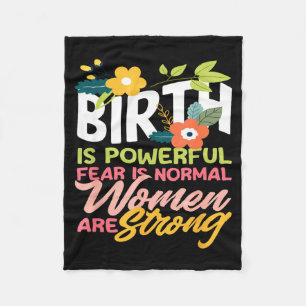 Midwife Birth werful Fear Normal Women Strong Fleece Blanket