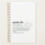 Midwife Definition Journal Planner Gift<br><div class="desc">an incredibly special person 
there to support,  guide and instil power in others. a cheerleader through the most important time and remembered for a lifetime.a real life guardian angel.</div>