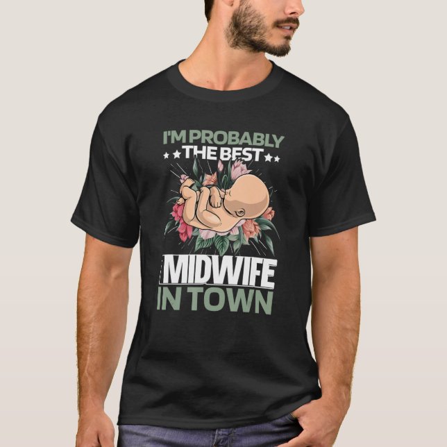 Midwife Floral  Doula Midwifery Childbirth Midwive T-Shirt (Front)