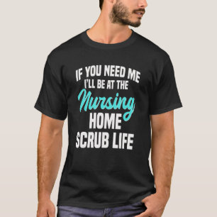 Midwife Labour Birth Obstetrician Nursing Home Scr T-Shirt