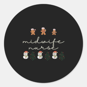 Midwife Nurse Christmas Gingerbread Nicu Hostal Pa Classic Round Sticker