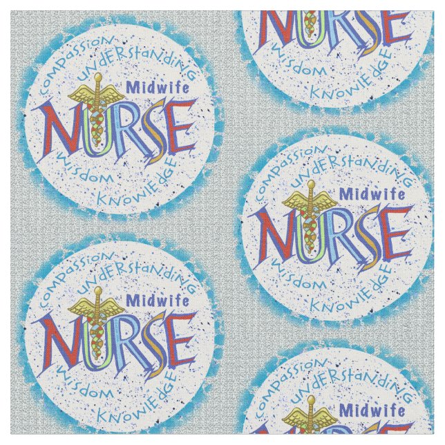 Midwife Nurse Motto Fabric (Close Up)