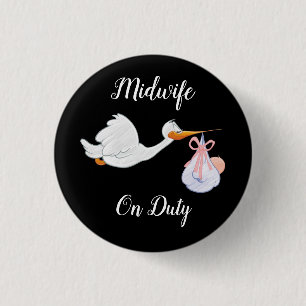 Midwife On Duty Design Small, 1¼ Inch Round Button