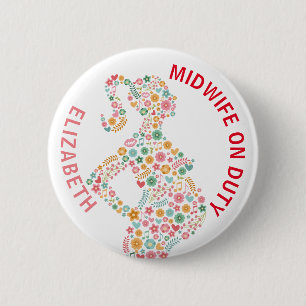 Midwife On Duty Personalised 6 Cm Round Badge