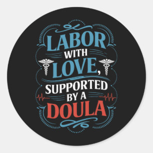 Midwife Postpartum Doula Quote Birth Labour Classic Round Sticker