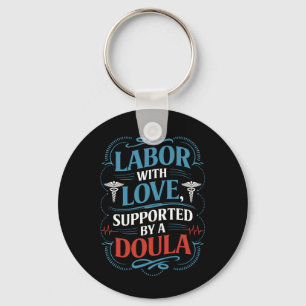 Midwife Postpartum Doula Quote Birth Labour Key Ring