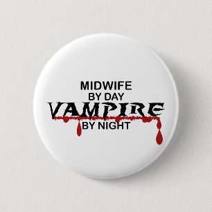 Midwife Vampire by Night 6 Cm Round Badge
