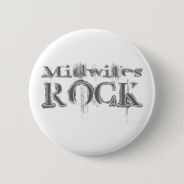 Midwifes Rock 6 Cm Round Badge (Front)