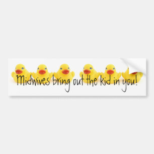 Midwives and Yellow Rubber Ducks Bumper Sticker