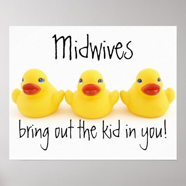 Midwives and Yellow Rubber Ducks Poster (Front)