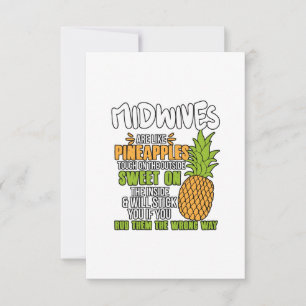 Midwives Are Like Pineapples. Thank You Card