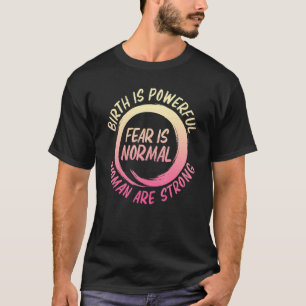 Midwives Day Doula Midwife Birth Labour Delivery N T-Shirt