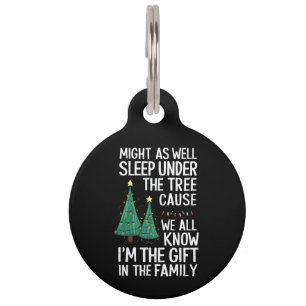 Might As Well Sleep Under The Tree Christmas Gift Pet Tag