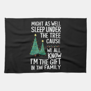 Might As Well Sleep Under The Tree Christmas Gift Tea Towel