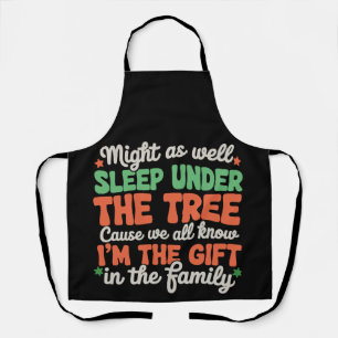 Might As Well Sleep Under The Tree Christmas Xmas Apron
