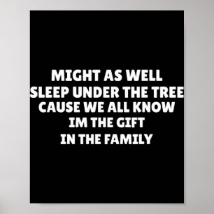 Might As Well Sleep Under The Tree Favorite Child  Poster