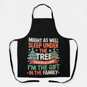 Might As Well Sleep Under Tree I'm The Family Gift Apron