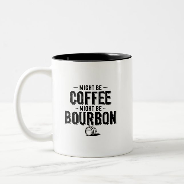 Might be Coffee, Might be Bourbon Mug (Left)