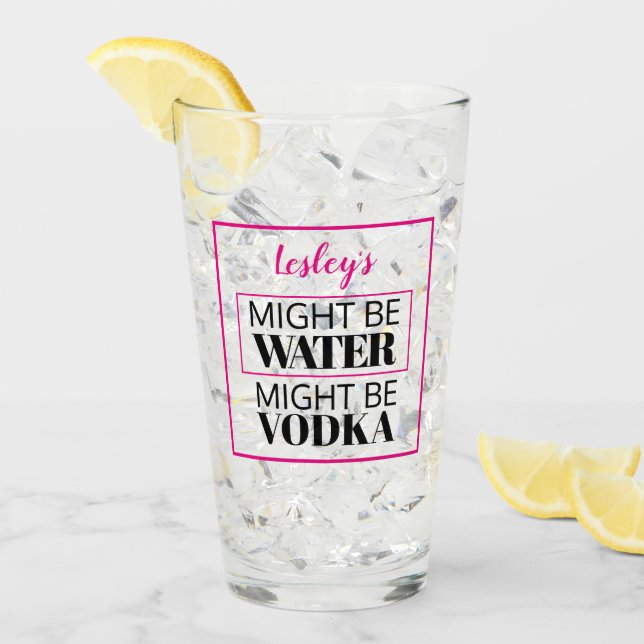 Might be water. Might be vodka. Pink. Personalised Glass (Front Ice)