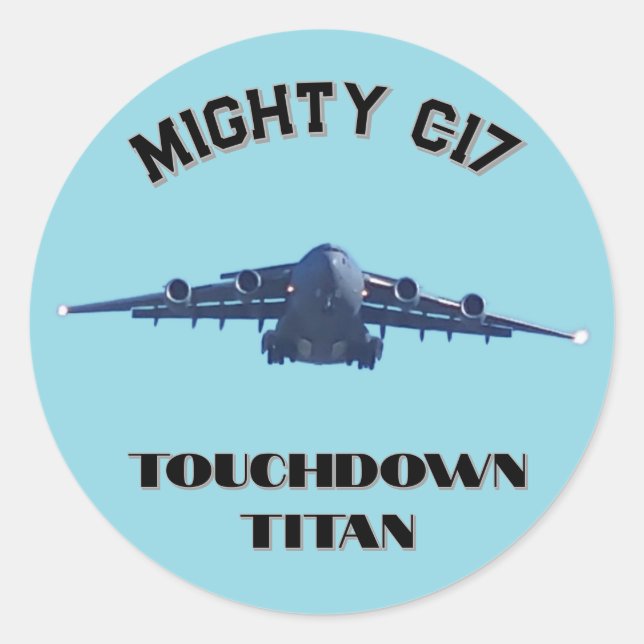 Mighty C-17, Touchdown Titan Classic Round Sticker (Front)