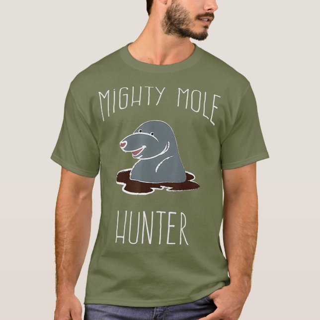 Mighty Mole Hunter Rodent Funny T-Shirt (Front)