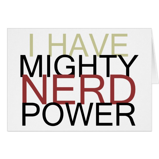 MIGHTY NERD POWER (Front Horizontal)