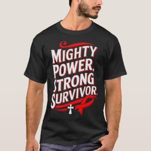 Mighty Power Strong Survivor Blood Cancer Awarenes T-Shirt