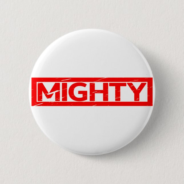 Mighty Stamp 6 Cm Round Badge (Front)