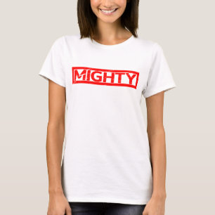 Mighty Stamp T-Shirt