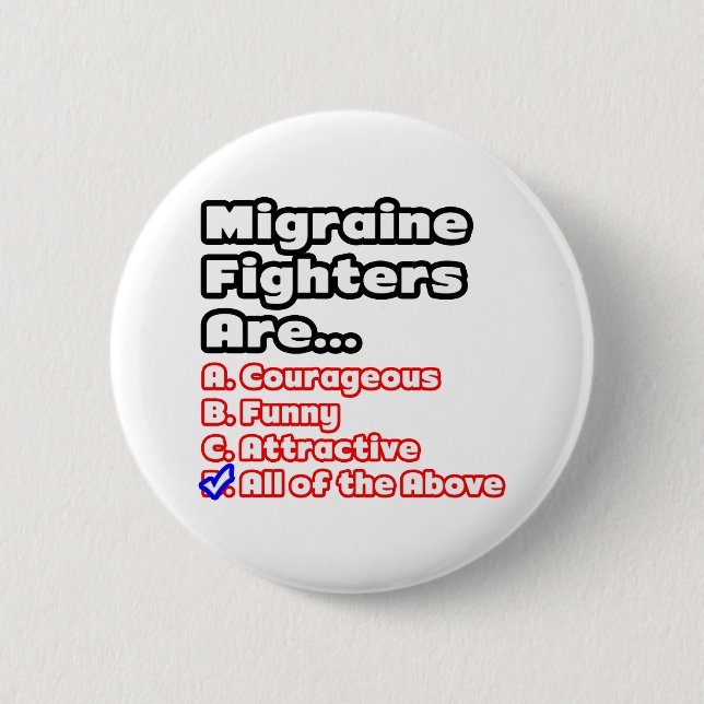 Migraine Fighter Quiz 6 Cm Round Badge (Front)