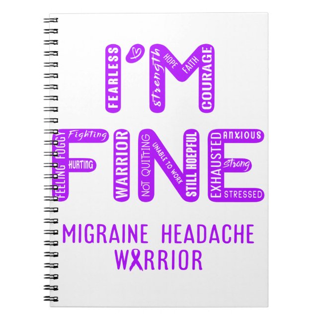Migraine Headache Warrior - I AM FINE Notebook (Front)