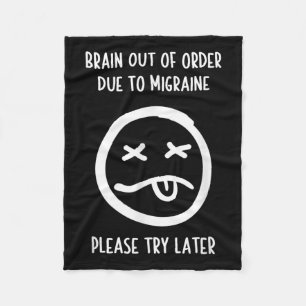 Migraine Relief Humour T Shirt - Migraine Awarenes Fleece Blanket