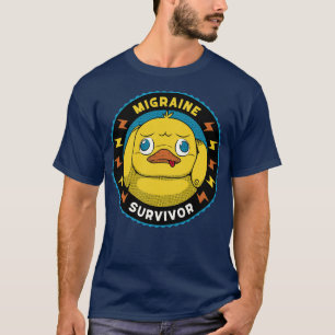 Migraine Survivor Funny Duck by Tobe Fonseca T-Shirt
