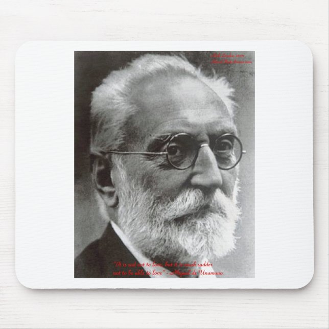 Miguel de Unamuno Able To Love Quote Gifts & Cards Mouse Pad (Front)