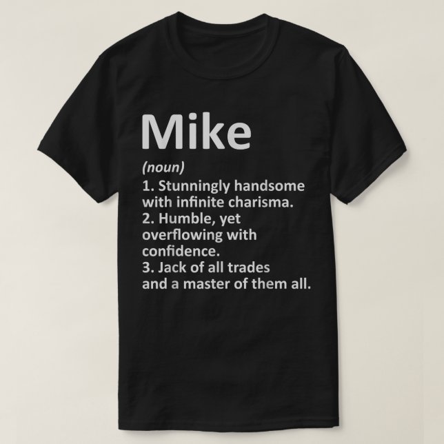 MIKE Definition Personalised Name Funny Birthday G T-Shirt (Design Front)