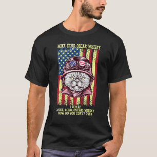 Mike Echo Oscar Whisky How Do You Copy Pilot Cat U T-Shirt