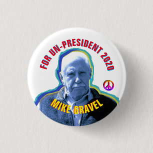 Mike Gravel for Un-President 2020 3 Cm Round Badge