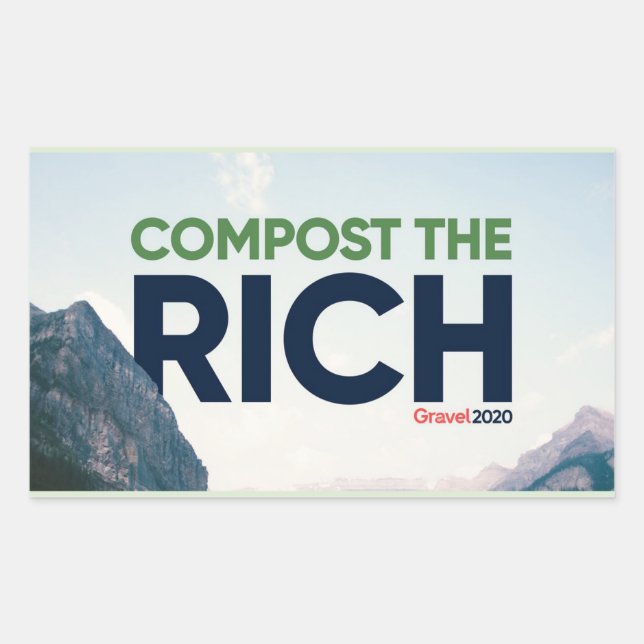 Mike Gravel says Compost the Rich Rectangular Sticker (Front)