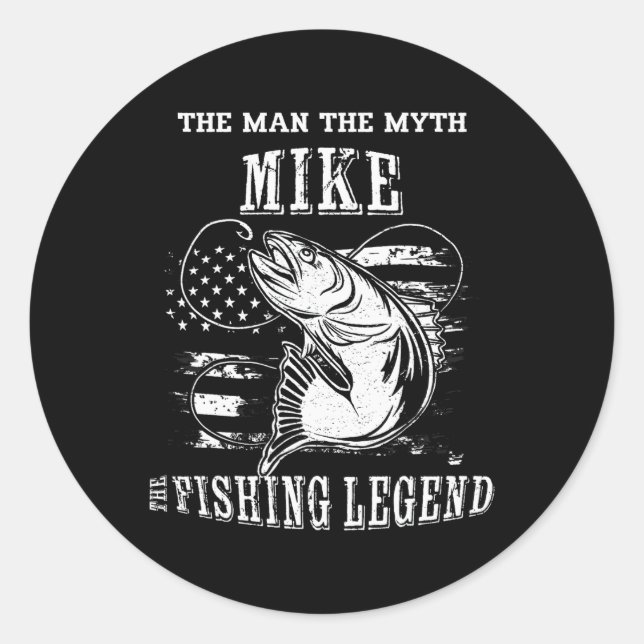 Mike Man Myth Fishing Legend Personalised Name  Classic Round Sticker (Front)