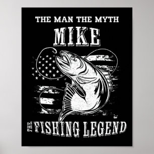 Mike Man Myth Fishing Legend Personalised Name Poster
