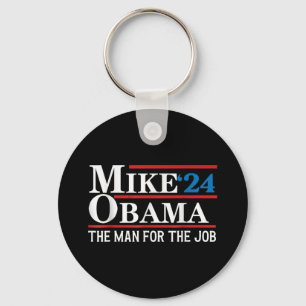 Mike Obama ‘24 Funny President Election The Man Fo Key Ring