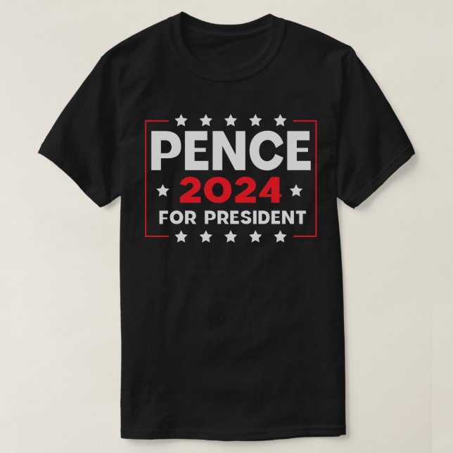 Mike Pence For President T-Shirt (Design Front)