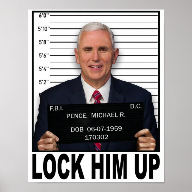 Mike Pence - Lock Him Up Poster (Front)