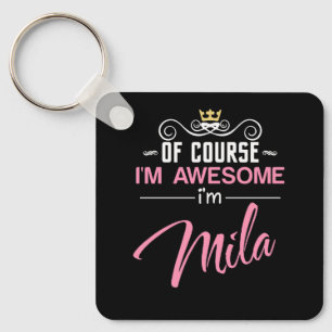 Mila Of Course I'm Awesome Name Key Ring
