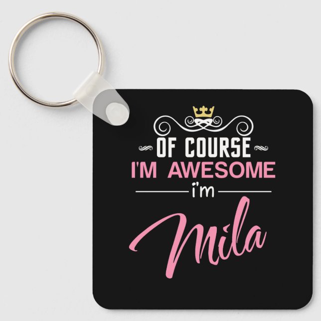 Mila Of Course I'm Awesome Name Key Ring (Front)